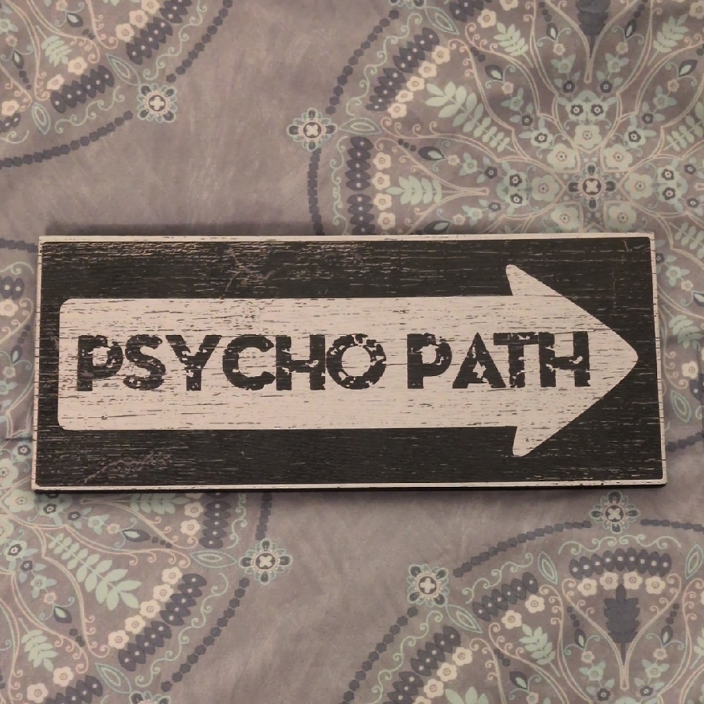 Psycho Path Halloween Sign - Free With Bundle